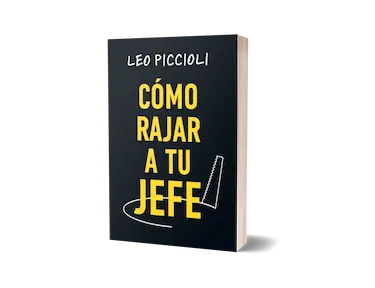 Portada del libro Cómo Rajar a tu jefe de Leo Piccioli